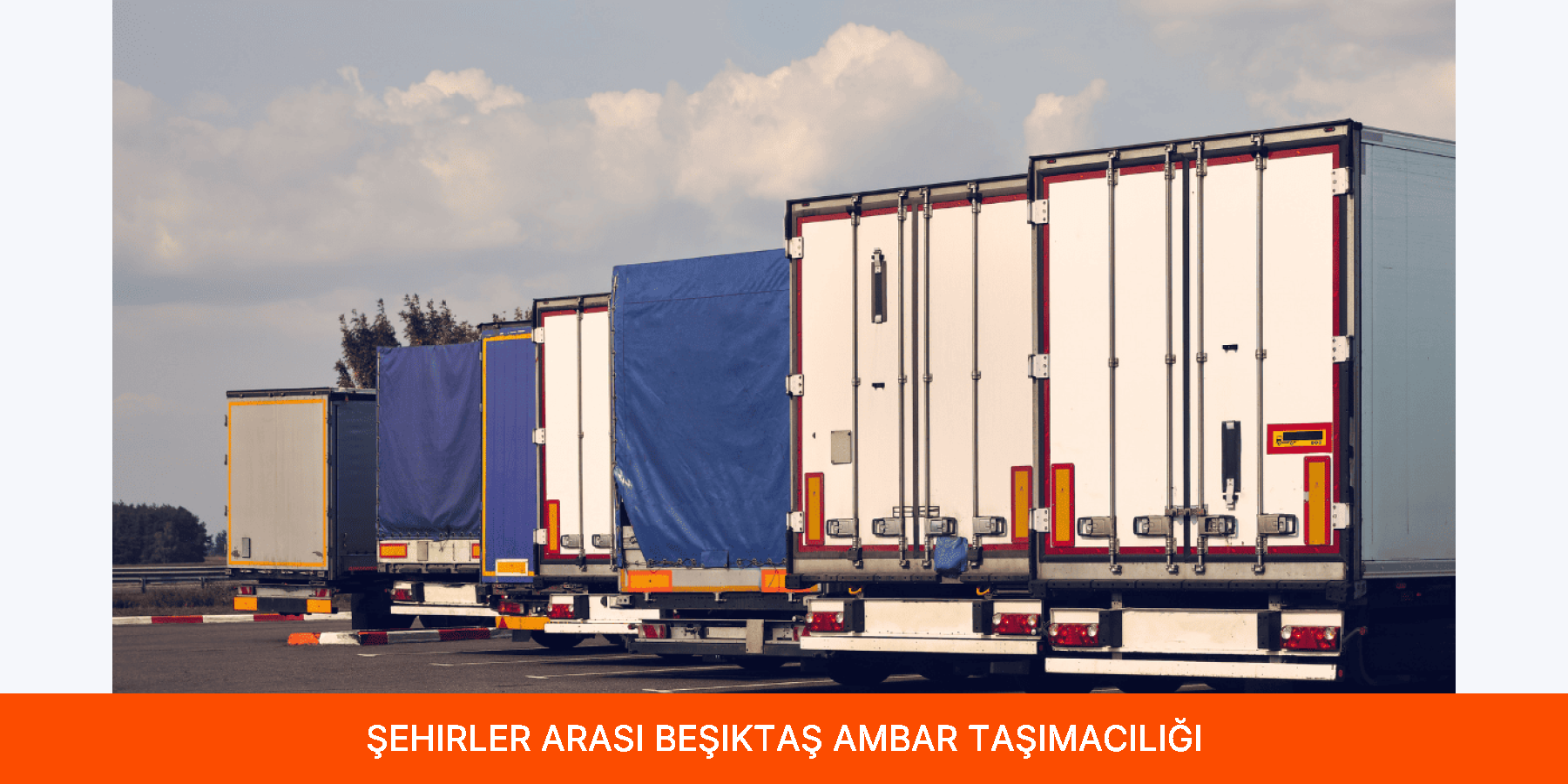 Şehirler Arası Beşiktaş Ambar Taşımacılığı